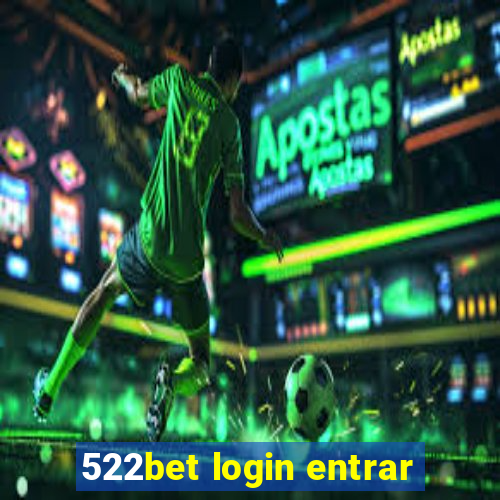 522bet login entrar